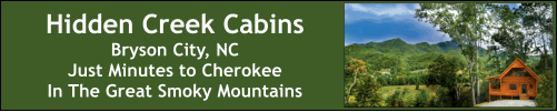 North Carolina cabin rentals in the Great Smoky Mountains of Bryson City and Cherokee North Carolina